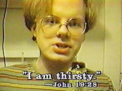 "I Am Thirsty."