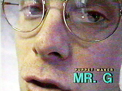 Puppet-maker Mr. G