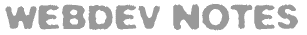 Web Development Notes